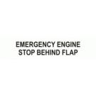EMERGENCY ENGINE STOP BEHIND FLAP
