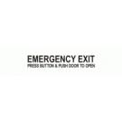 EMERGENCY EXIT PRESS BUTTON PUSH DOOR TO OPEN 