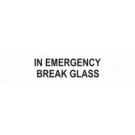 IN EMERGENCY BREAK GLASS
