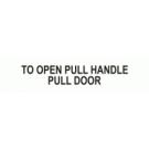 PULL HANDLE AND PUSH DOOR TO OPEN 