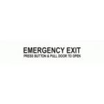 EMERGENCY EXIT PRESS BUTTON PULL DOOR TO OPEN
