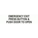 EMERGENCY EXIT PRESS BUTTON PUSH DOOR TO OPEN