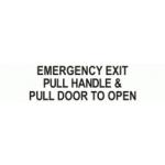 EMERGENCY EXIT PULL HANDLE & PULL DOOR TO OPEN