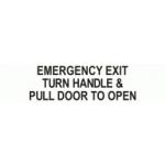 EMERGENCY EXIT TURN HANDLE & PULL DOOR TO OPEN