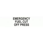 EMERGENCY FUEL CUT OFF PRESS